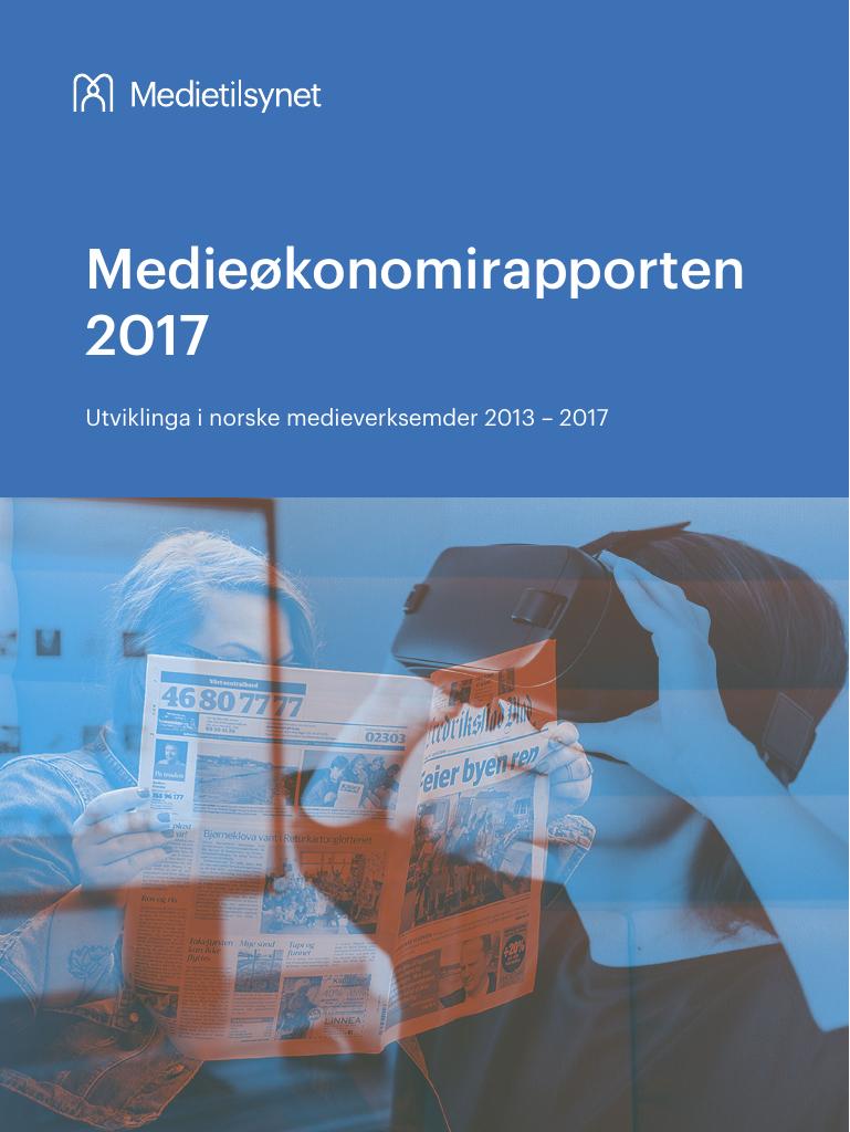 Forsiden av dokumentet Medieøkonomirapporten 2017