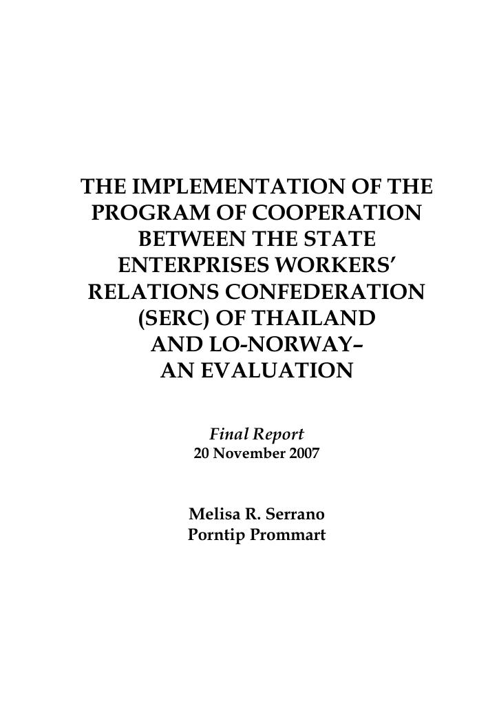 Forsiden av dokumentet The implementation of the program of cooperation between The State Enterprises Workers’ relations confederation (SERC) of Thailand and LO-Norway