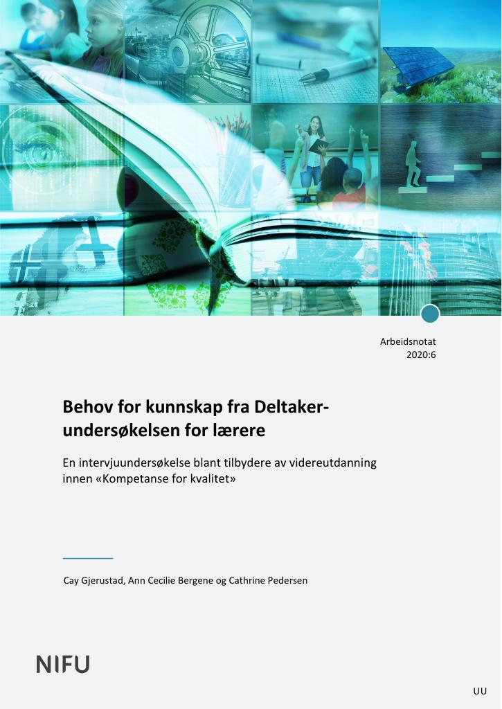 Forsiden av dokumentet Behov for kunnskap fra Deltakerundersøkelsen for lærere