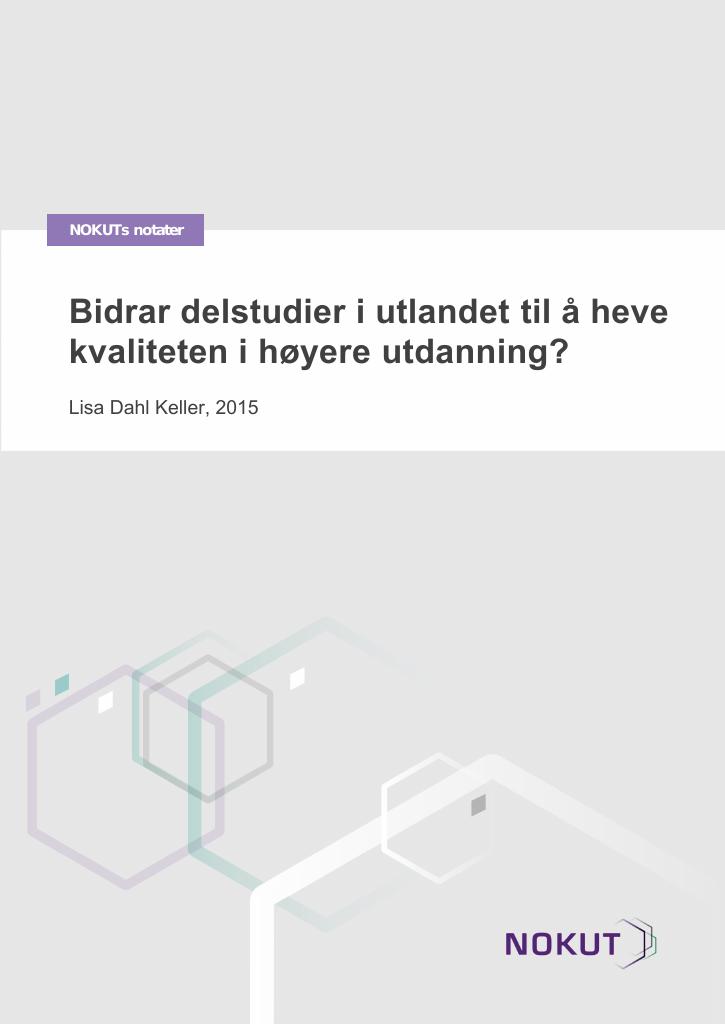 Forsiden av dokumentet Bidrar delstudier i utlandet til å heve kvaliteten i høyere utdanning?