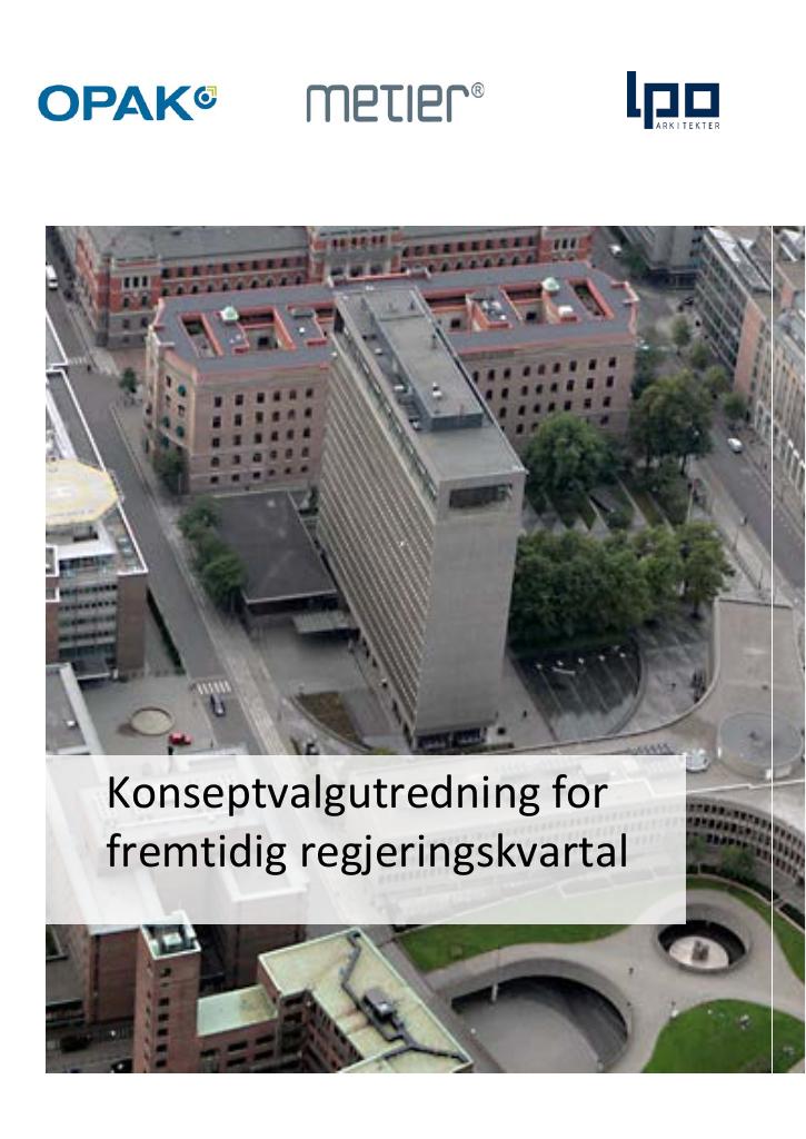 Forsiden av dokumentet Konseptvalgsutredningen for fremtidig regjeringskvartal