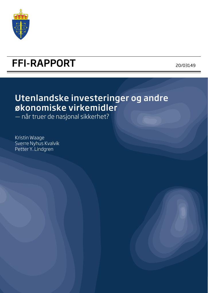 Forsiden av dokumentet Utenlandske investeringer og andre økonomiske virkemidler : når truer de nasjonal sikkerhet?