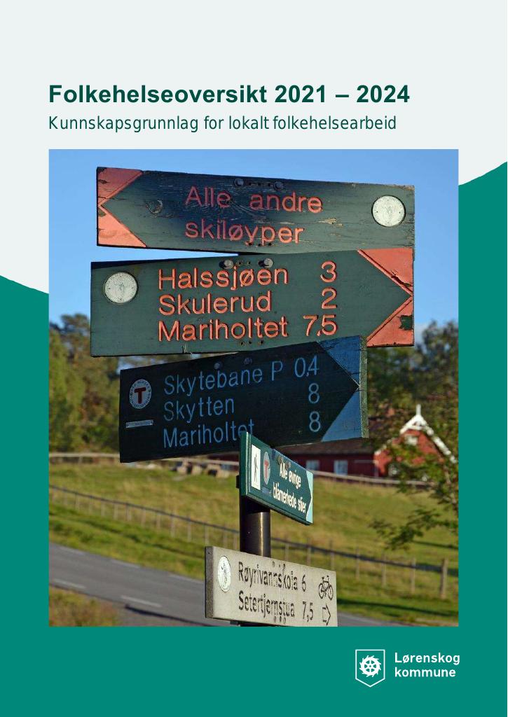 Forsiden av dokumentet Folkehelseoversikt 2021-2024 Lørenskog kommune : kunnskapsgrunnlag for kommunalt folkehelsearbeid