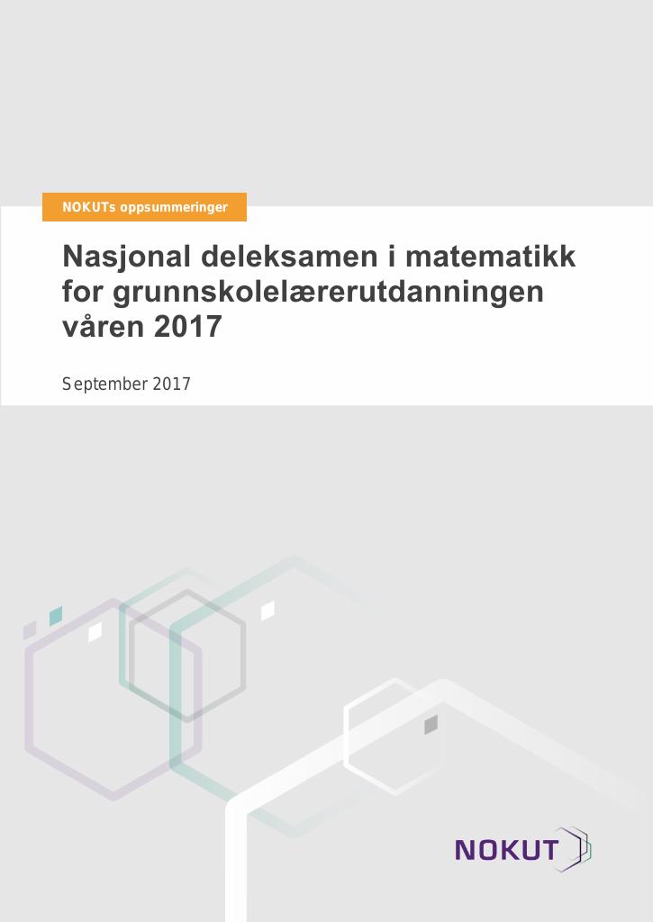 Forsiden av dokumentet Nasjonal deleksamen i matematikk for grunnskolelærerutdanningen våren 2017