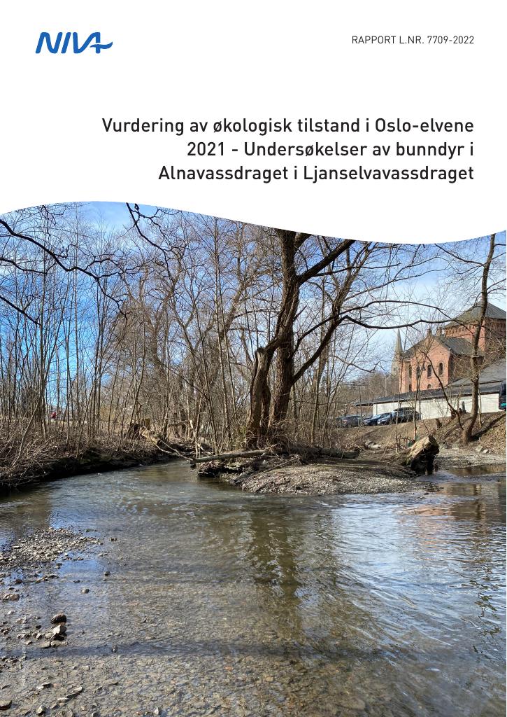 Forsiden av dokumentet Vurdering av økologisk tilstand i Oslo-elvene 2021 - Undersøkelser av  bunndyr i Alnavassdraget og Ljanselvavassdraget