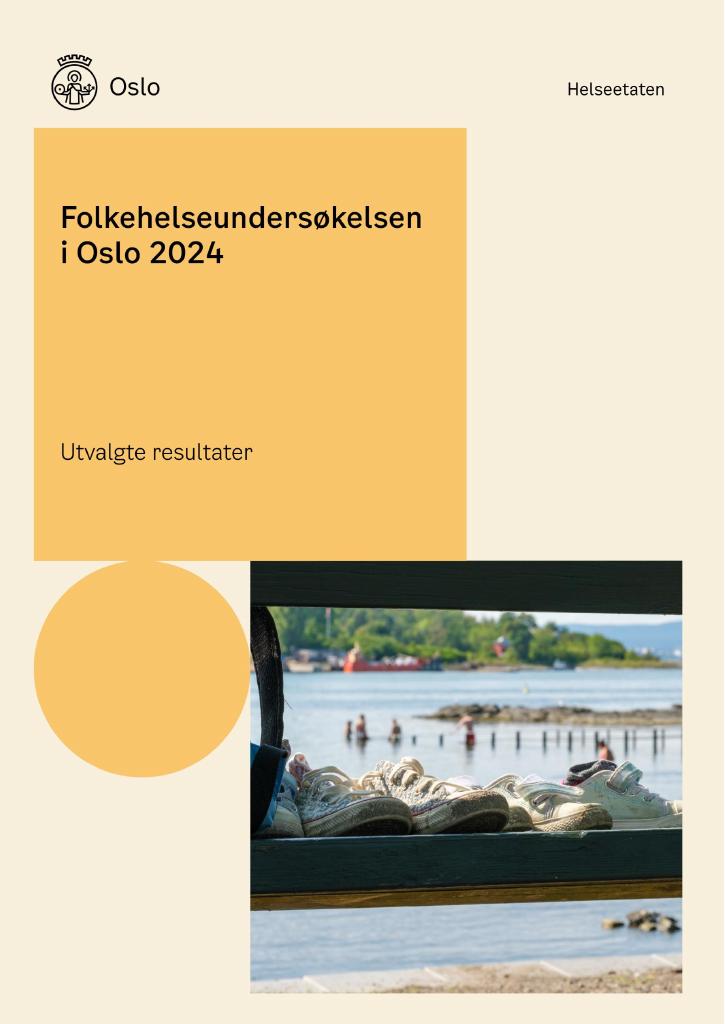Forsiden av dokumentet Folkehelseundersøkelsen i Oslo 2024 – Utvalgte resultater