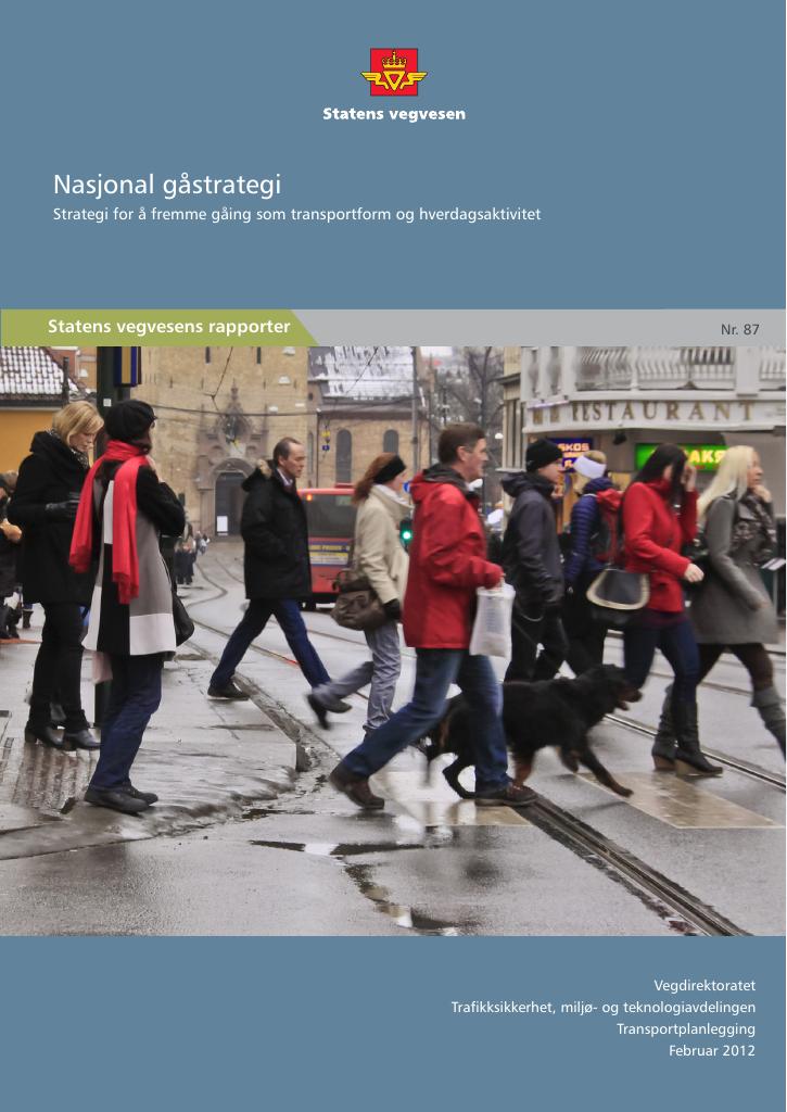 Forsiden av dokumentet Nasjonal gåstrategi : Strategi for å fremme gåing som transportform og hverdagsaktivitet