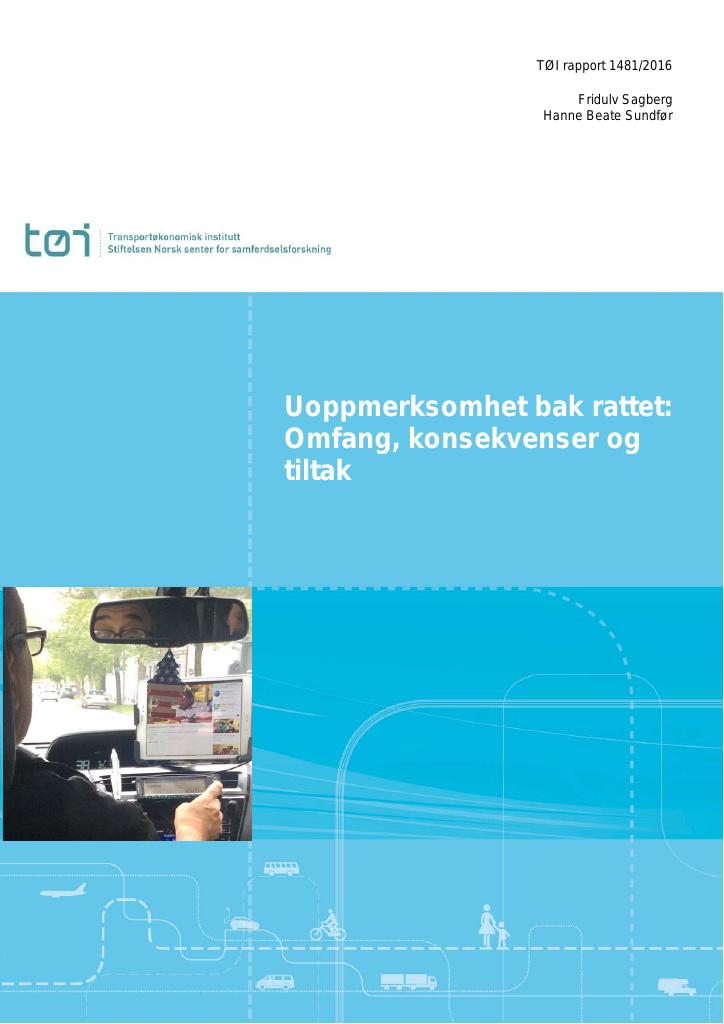 Forsiden av dokumentet Uoppmerksomhet bak rattet : omfang,  konsekvenser og tiltak