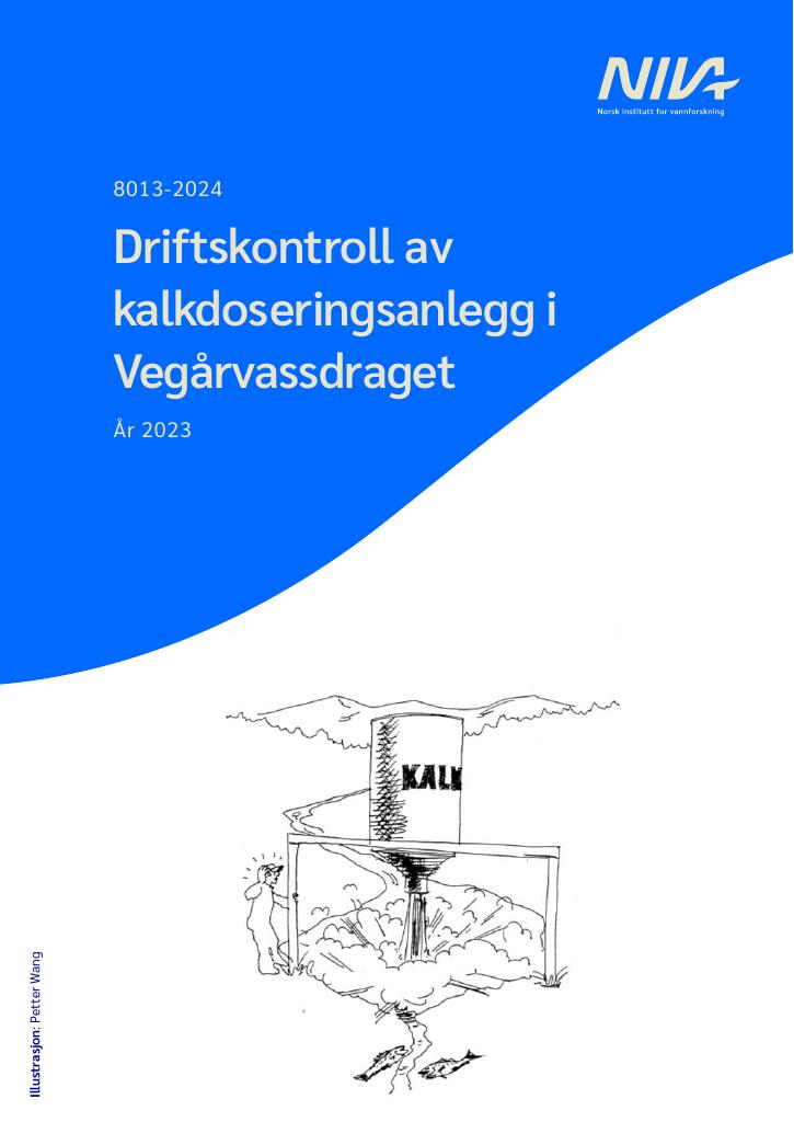 Forsiden av dokumentet Driftskontroll av kalkdoseringsanlegg i Vegårvassdraget. År 2023