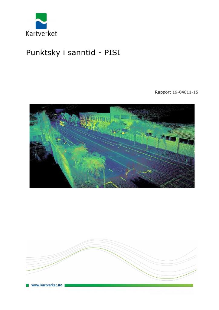 Forsiden av dokumentet Punktski i sanntid - PSI : Beskrivelse av hvordan punktskyer kan oppdateres i sanntid