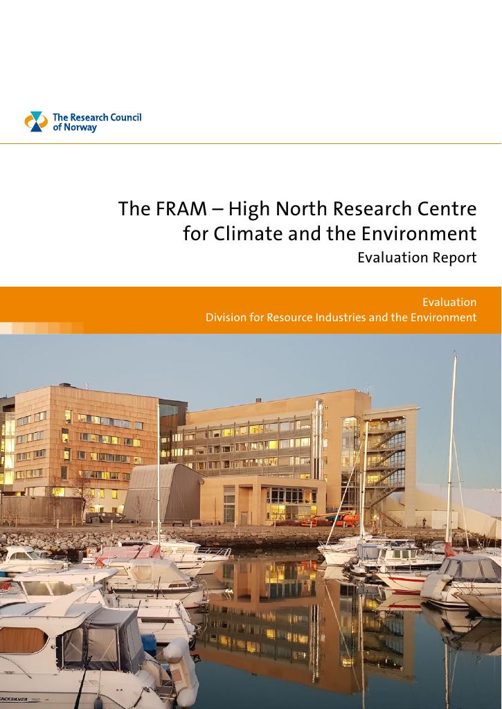 Forsiden av dokumentet The FRAM - High North Research Centre for Climate and the Environment - Evaluation Report
