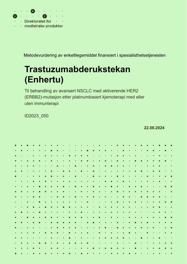 Forsiden av dokumentet Trastuzumabderukstekan (Enhertu) til behandling av avansert NSCLC med aktiverende HER2 (ERBB2)-mutasjon etter platinumbasert kjemoterapi med eller uten immunterapi