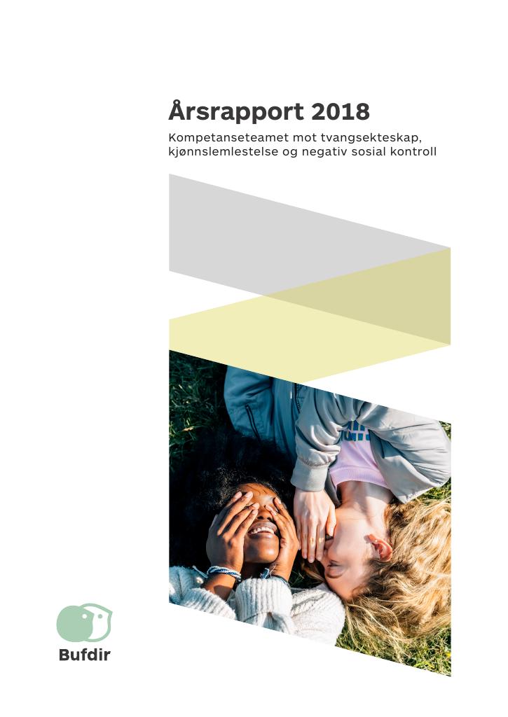 Forsiden av dokumentet Årsrapport Kompetanseteamet mot tvangsekteskap, kjønnslemlestelse og negativ sosial kontroll 2018
