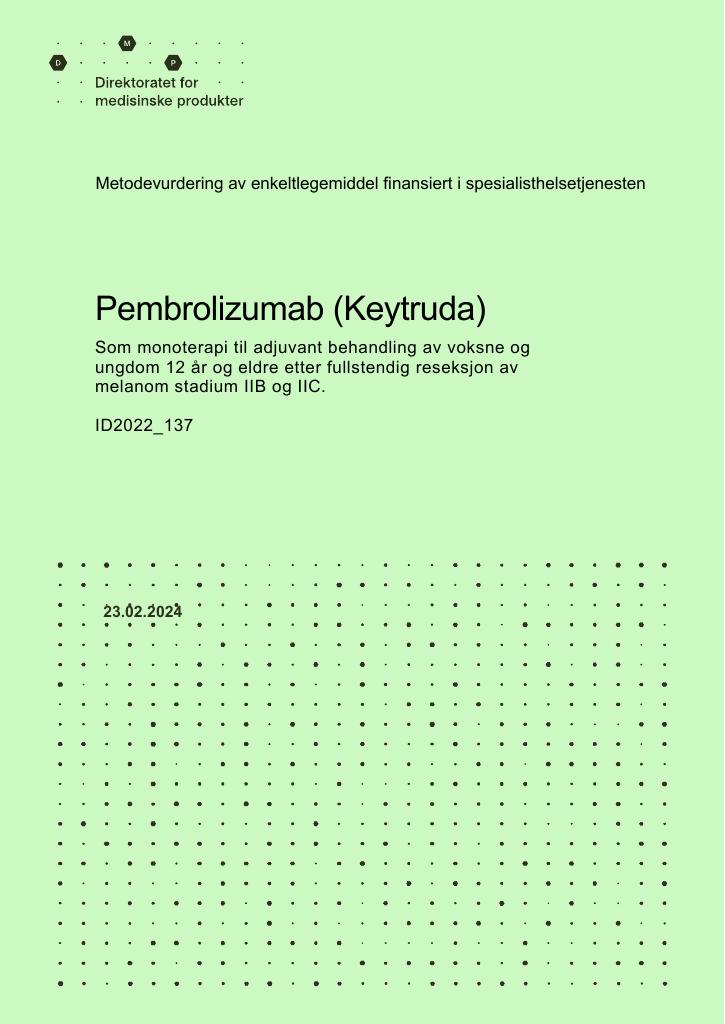 Forsiden av dokumentet Pembrolizumab (Keytruda) som monoterapi til adjuvant behandling av voksne og ungdom 12 år og eldre etter fullstendig reseksjon av melanom stadium IIB og IIC
