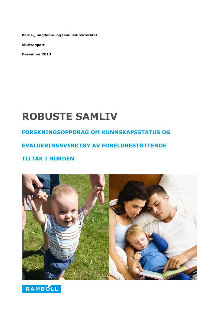 Forsiden av dokumentet Robuste samliv. Forskningsoppdrag om kunnskapsstatus og evalueringsverktøy av foreldrestøttetende tiltak i Norden. Sluttrapport
