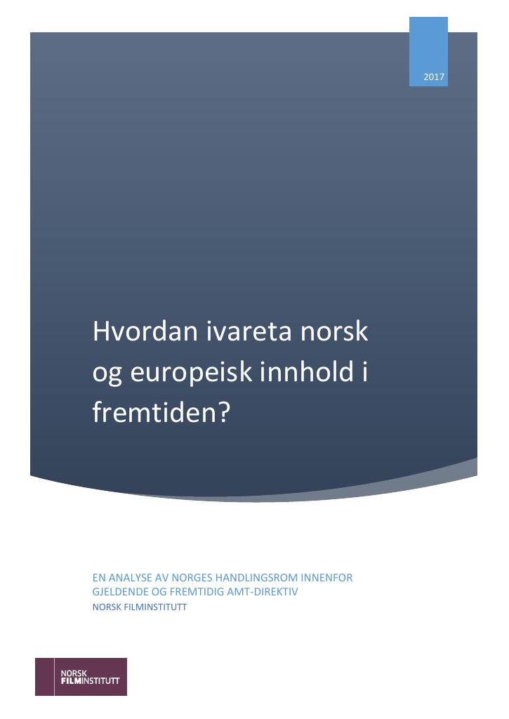 Forsiden av dokumentet Hvordan ivareta norsk og europeisk innhold i fremtiden?