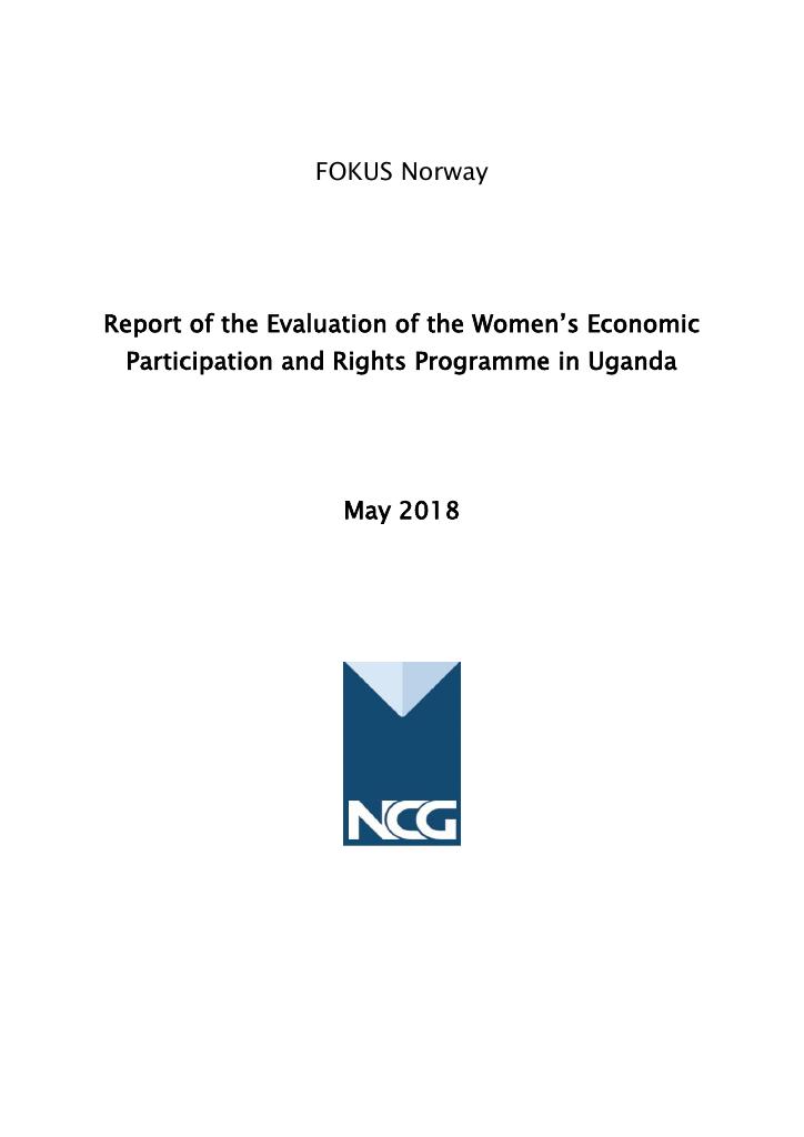 Forsiden av dokumentet Report of the Evaluation of the Women’s Economic Participation and Rights Programme in Uganda