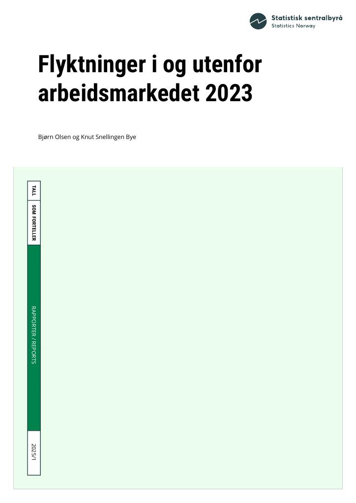 Forsiden av dokumentet Flyktninger i og utenfor arbeidsmarkedet 2023
