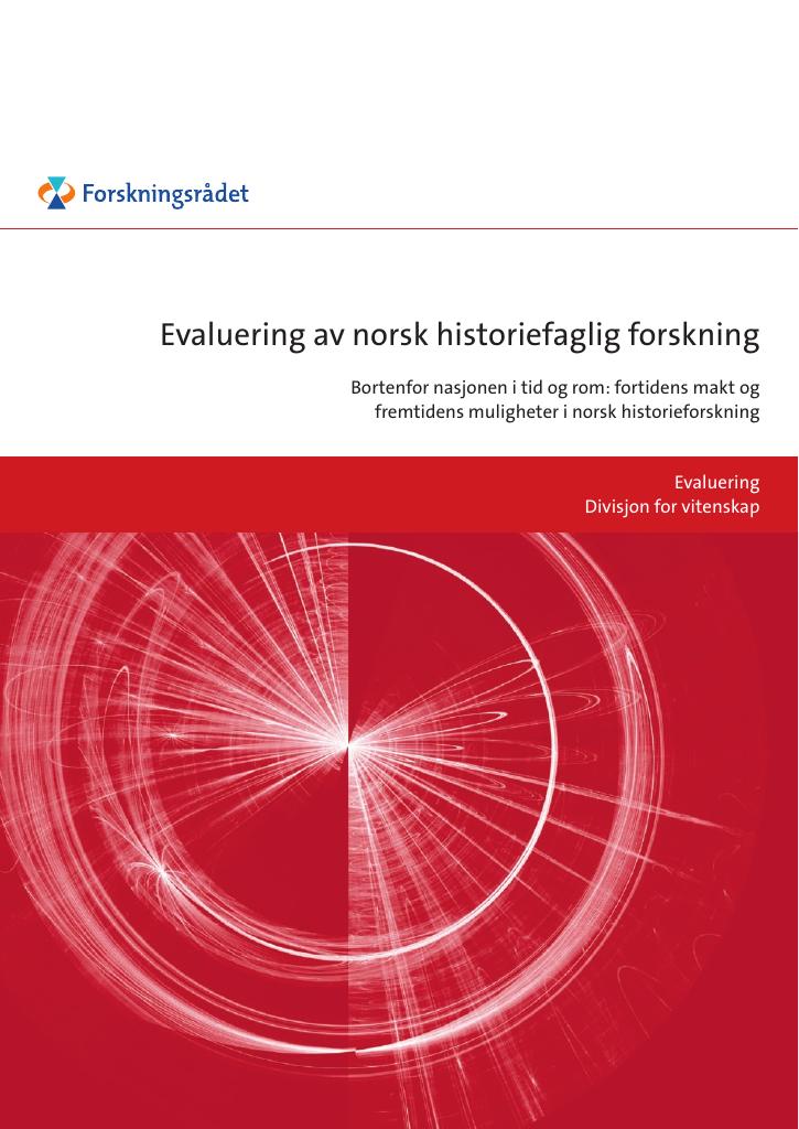 Forsiden av dokumentet Evaluering av norsk historiefaglig forskning : bortenfor nasjonen i tid og rom