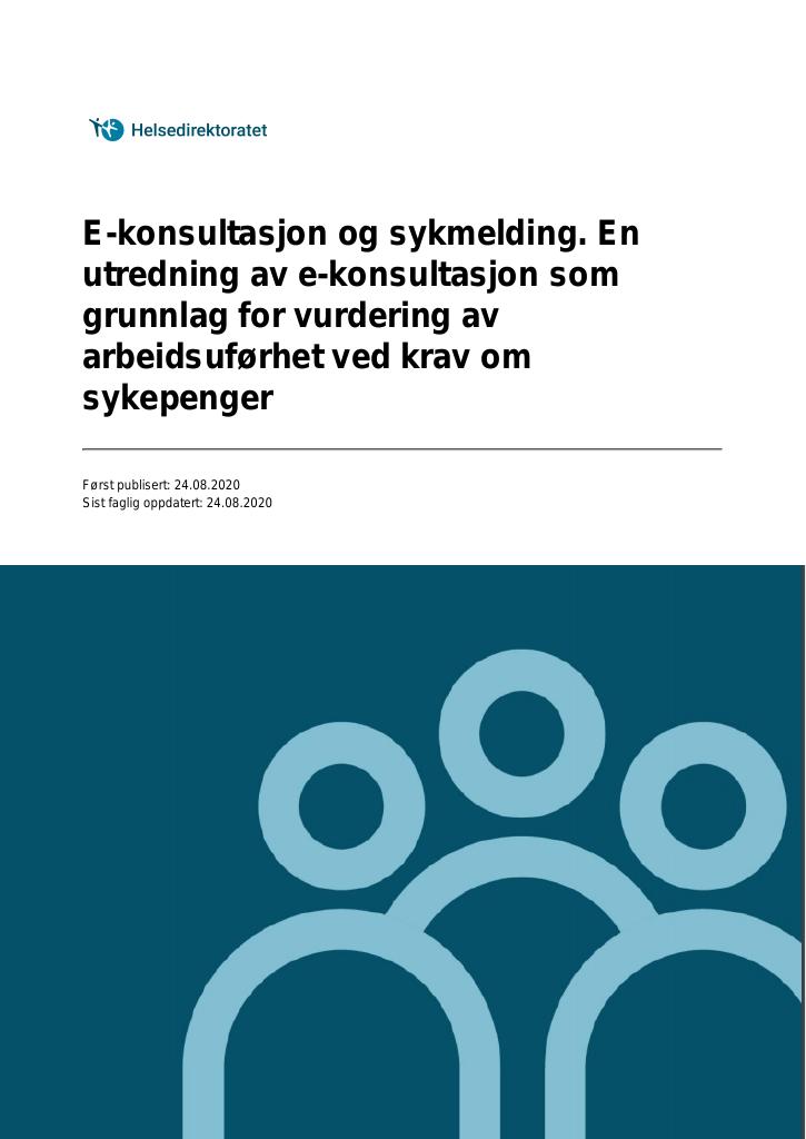 Forsiden av dokumentet E-konsultasjon og sykmelding. En utredning av e-konsultasjon som grunnlag for vurdering av arbeidsuførhet ved krav om sykepenger