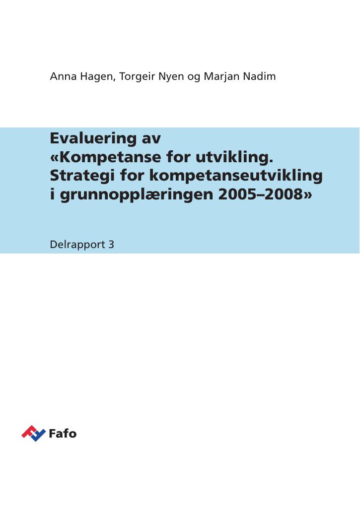 Forsiden av dokumentet Evaluering av «Kompetanse for utvikling. Strategi for kompetanseutvikling i grunnopplæringen 2005–2008.»
