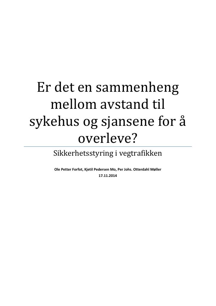 Forsiden av dokumentet Er det en sammenheng mellom avstand til sykehus og sjansene for å overleve?