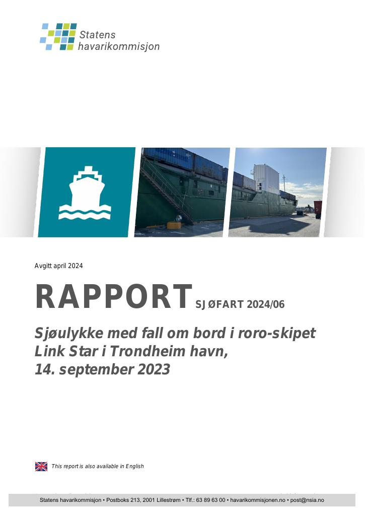 Forsiden av dokumentet Rapport om sjøulykke med fall om bord roro-skipet Link Star i Trondheim havn, 14. september 2023