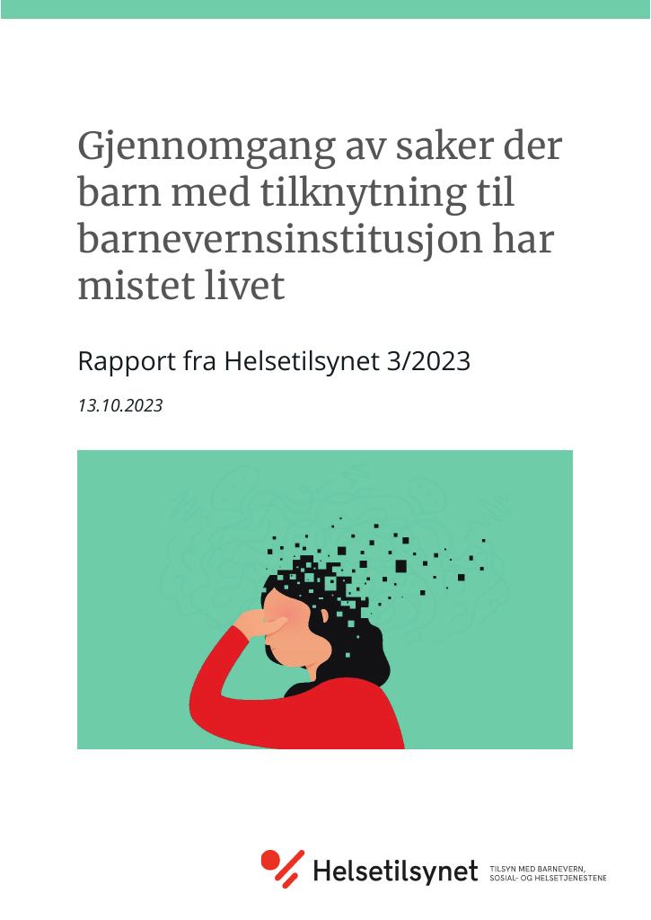 Forsiden av dokumentet Gjennomgang av saker der barn med tilknytning til barnevernsinstitusjon har mistet livet