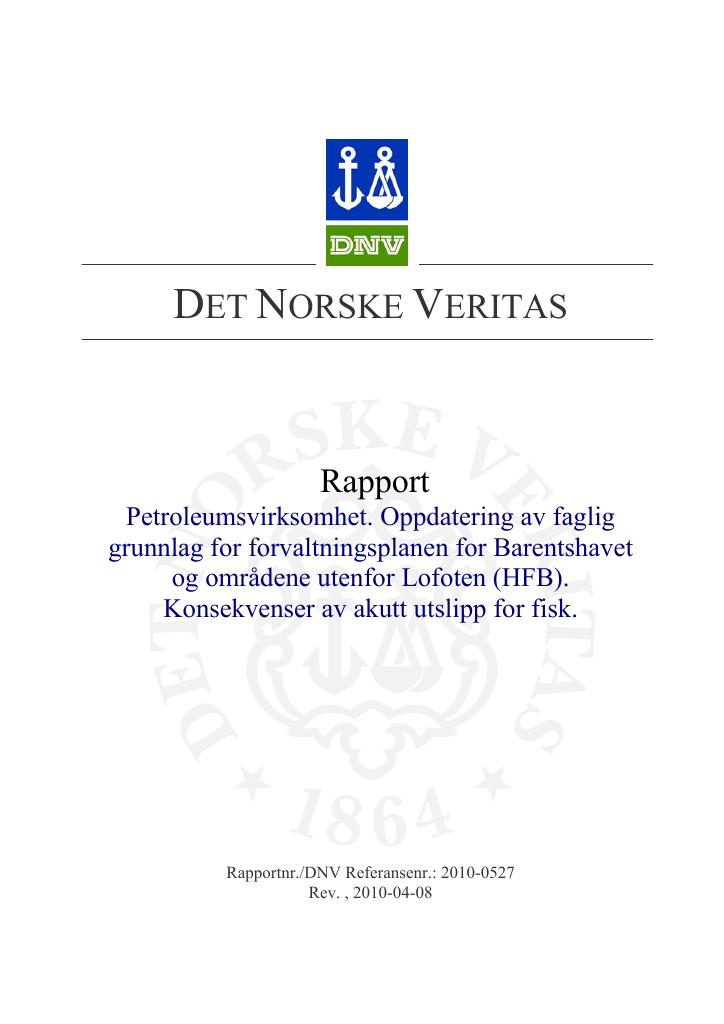 Forsiden av dokumentet Petroleumsvirksomhet. Oppdatering av faglig grunnlag for forvaltningsplanen for Barentshavet og områdene utenfor Lofoten (HFB). Konsekvenser av akutt utslipp for fisk.