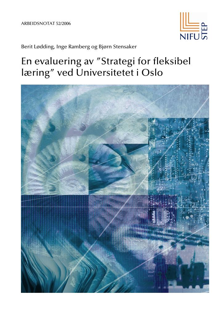Forsiden av dokumentet En evaluering av "strategi for fleksibel læring" ved Universitetet i Oslo