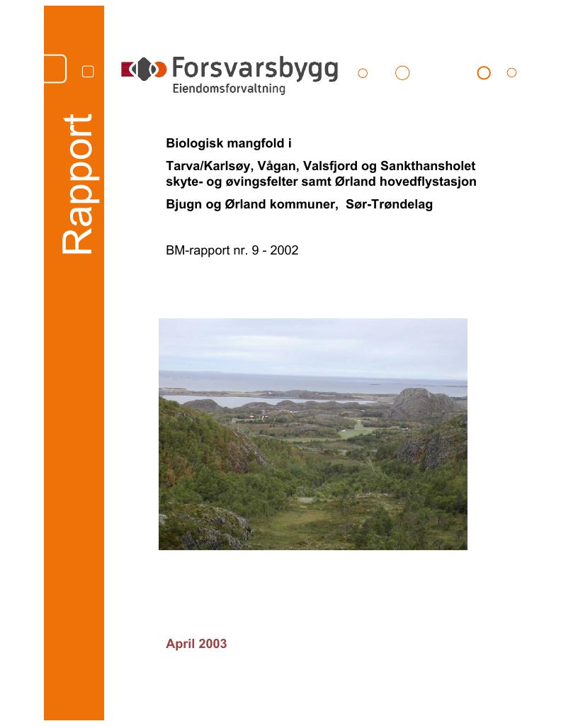 Forsiden av dokumentet Biologisk mangfold i Tarva/Karlsøy, Vågan, Valsfjord og Sankthansholet skyte- og øvingsfelter samt Ørland hovedflystasjon Bjugn og Ørland kommuner, Sør-Trøndelag :