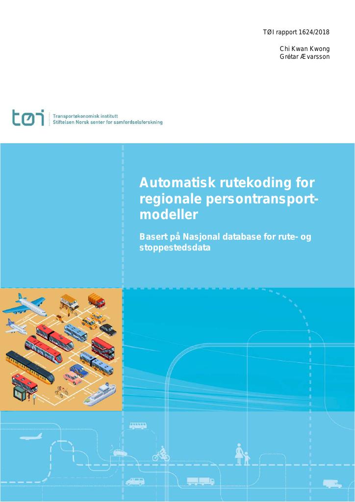 Forsiden av dokumentet Automatisk rutekoding for regionale  transportmodeller : Basert på Nasjonal database for rute- og stoppestedsdata