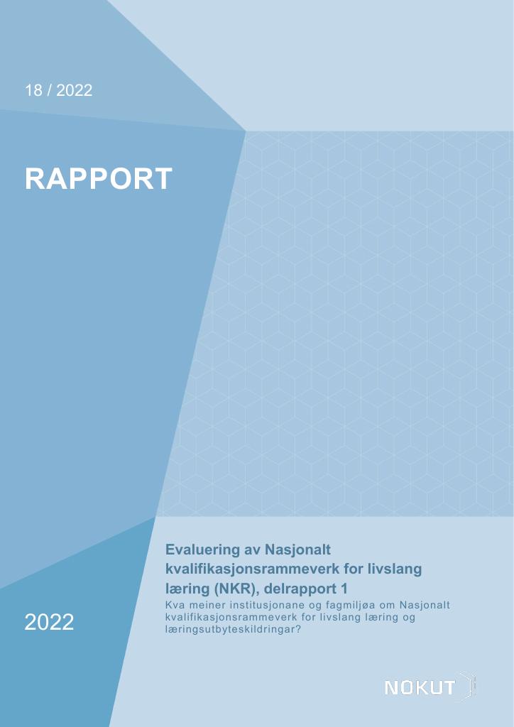 Forsiden av dokumentet Evaluering av Nasjonalt kvalifikasjonsrammeverk for livslang læring (NKR), delrapport 1