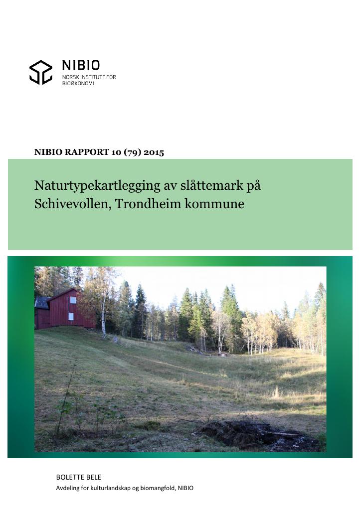 Forsiden av dokumentet Naturtypekartlegging av slåttemark på Schivevollen, Trondheim kommune