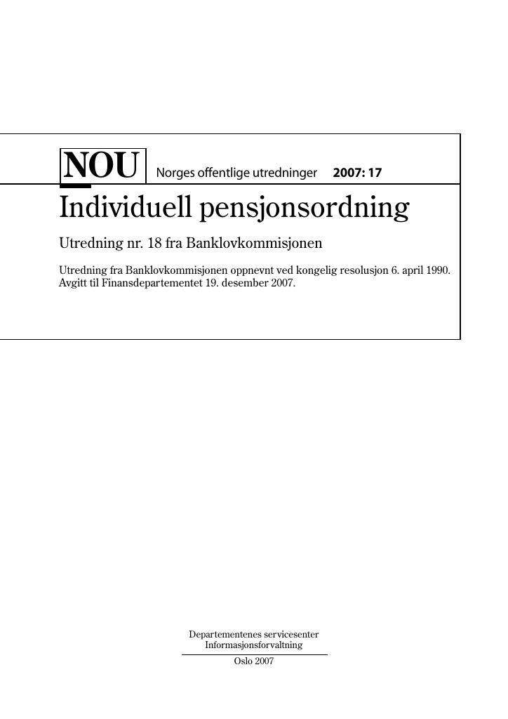 Forsiden av dokumentet NOU 2007: 17 - Individuell pensjonsordning