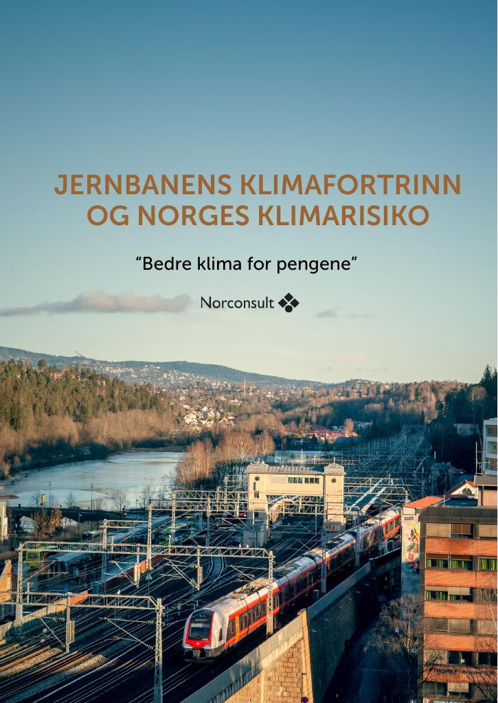 Forsiden av dokumentet Jernbanens klimafortrinn og Norges klimarisiko 