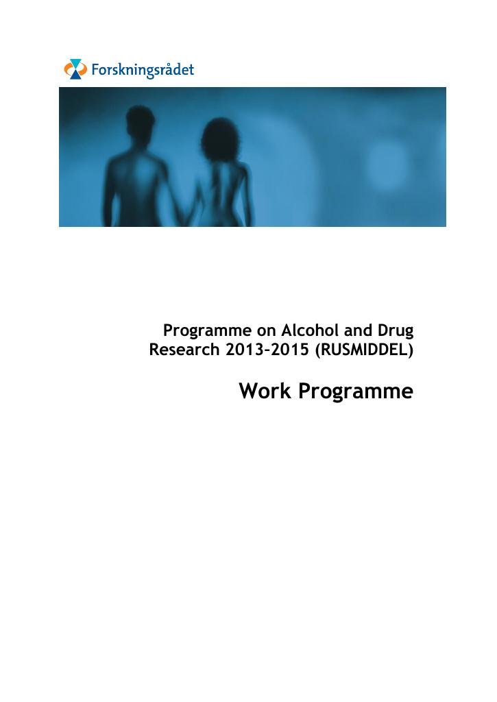 Forsiden av dokumentet Programme on Alcohol and Drug Research 2013–2015 (RUSMIDDEL). Work Programme