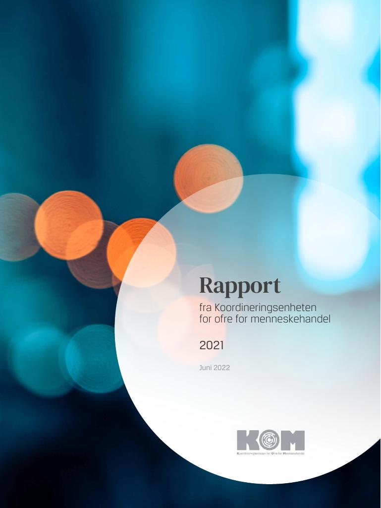 Forsiden av dokumentet Rapport fra Koordineringsenheten for ofre for menneskehandel 2021