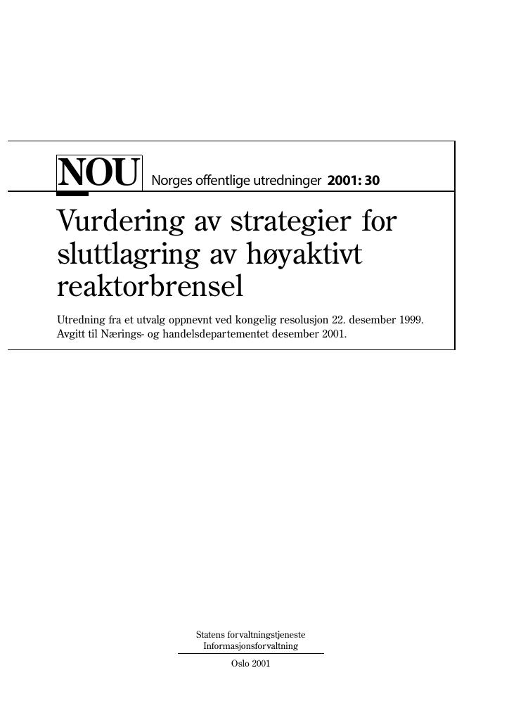 Forsiden av dokumentet NOU 2001: 30 - Vurdering av strategier for sluttlagring av høyaktivt reaktorbrensel