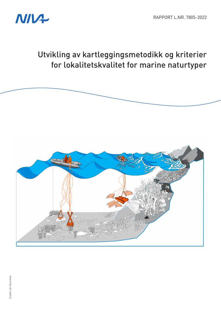 Forsiden av dokumentet Utvikling av kartleggingsmetodikk og kriterier for lokalitetskvalitet for marine naturtyper