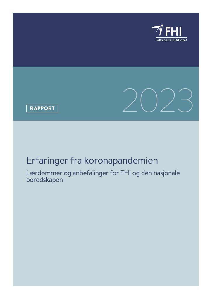 Forsiden av dokumentet Erfaringer fra koronapandemien : lærdommer og anbefalinger for FHI og den nasjonale beredskapen