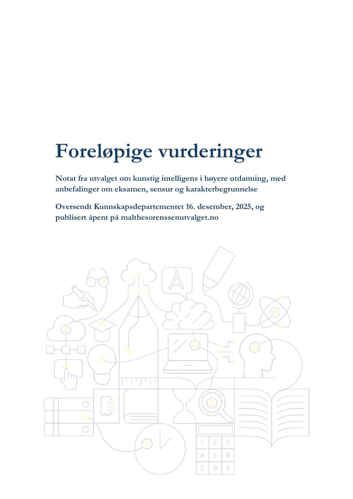 Forsiden av dokumentet Foreløpige vurderinger - Notat fra utvalget om kunstig intelligens i høyere utdanning, med anbefalinger om eksamen, sensur og karakterbegrunnelse
