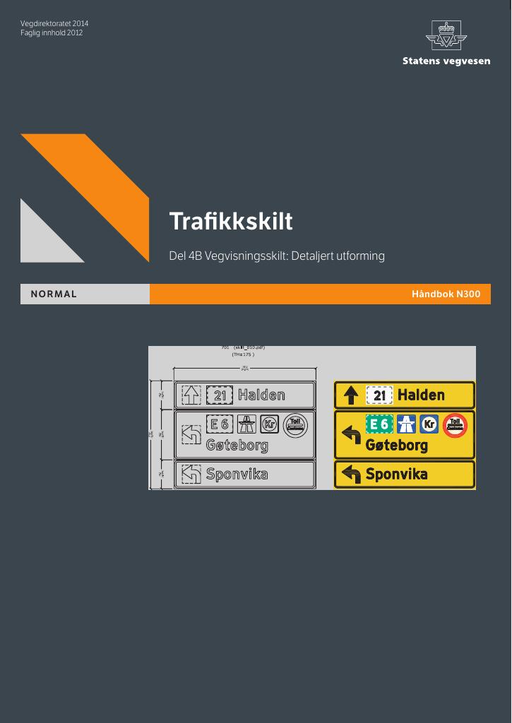 Forsiden av dokumentet Trafikkskilt – Del 4B Vegvisning; Detaljert utforming [Håndbok N300]