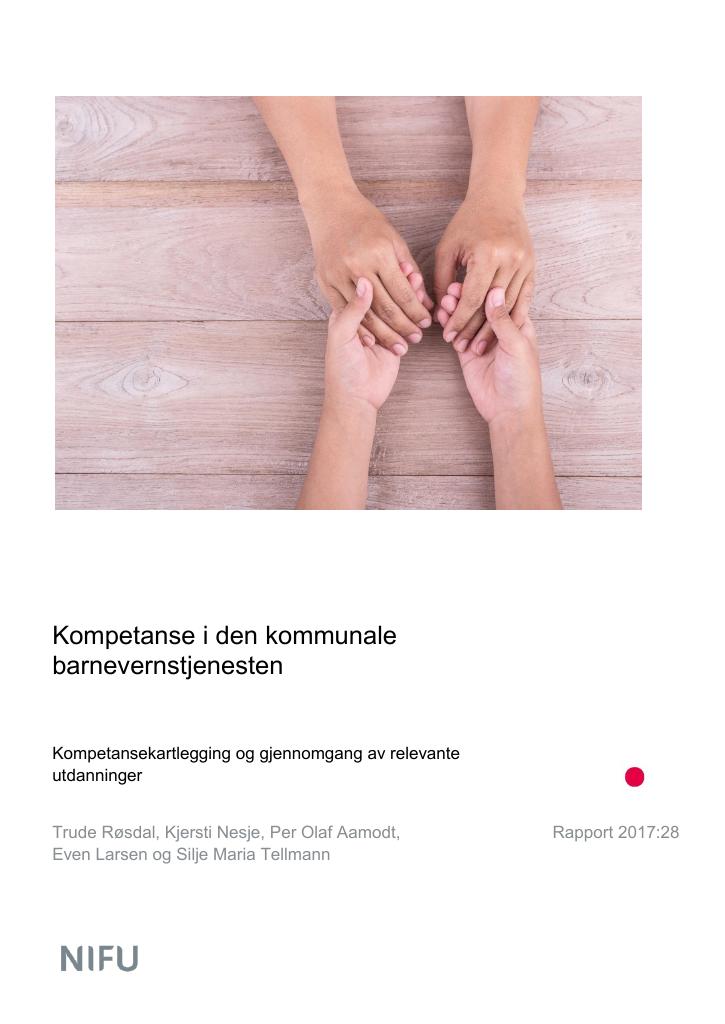 Forsiden av dokumentet Kompetanse i den kommunale barnevernstjenesten. Kompetansekartlegging og gjennomgang av relevante utdanninger