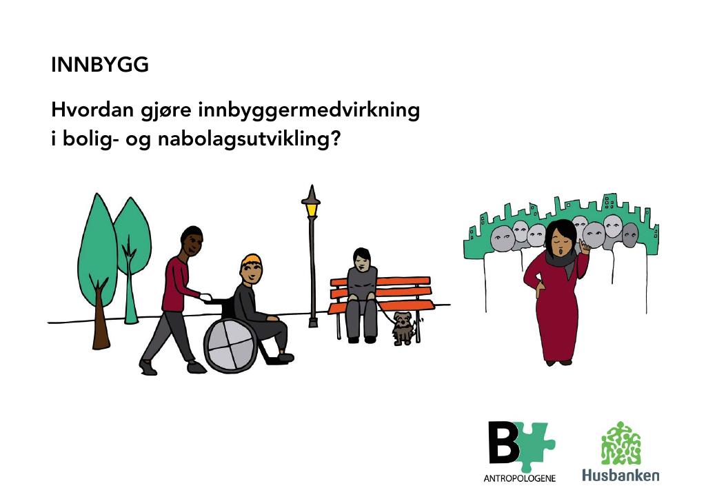 Forsiden av dokumentet Hvordan gjøre innbyggermedvirkning i bolig- og nabolagsutvikling?