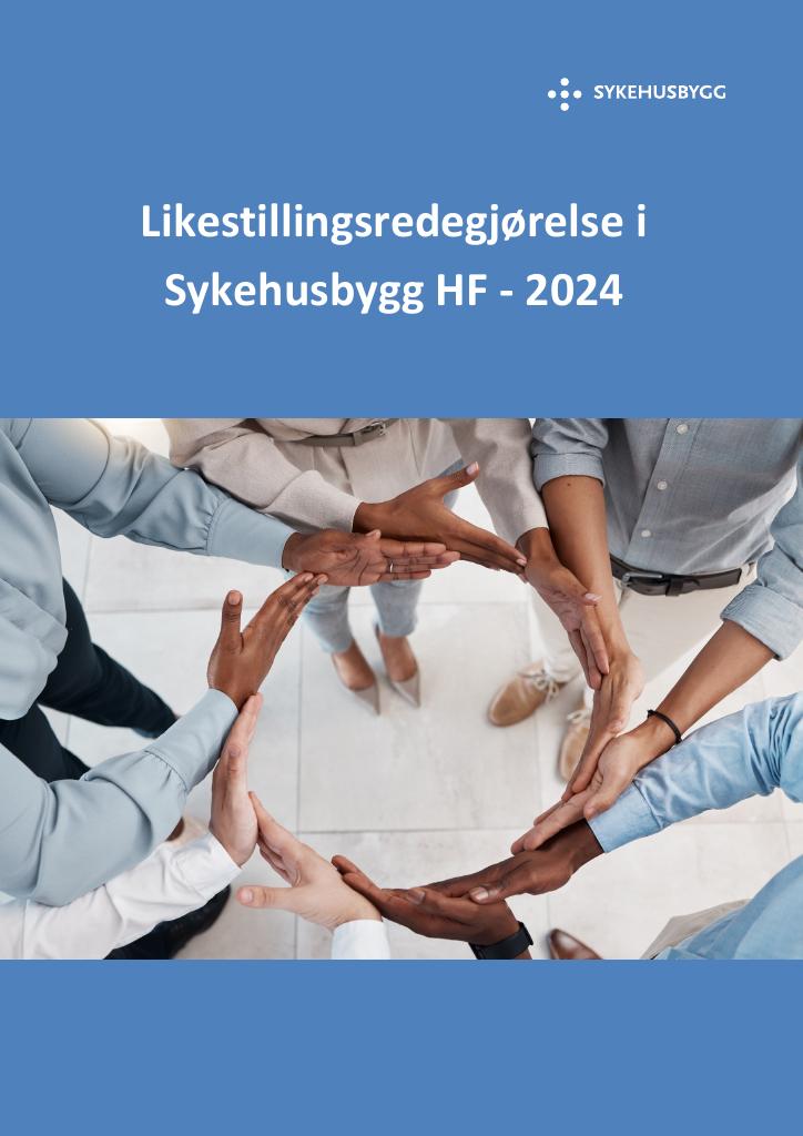 Forsiden av dokumentet Likestillingsredegjørelse Sykehusbygg HF  2024