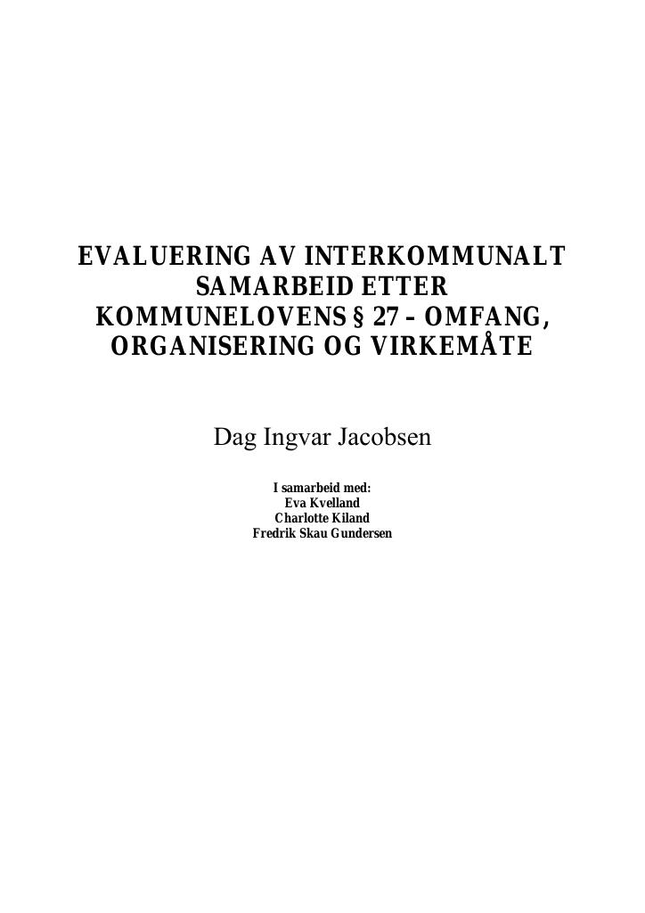 Forsiden av dokumentet Evaluering av interkommunalt samarbeid etter kommunelovens § 27 – omfang, organisering og virkemåte