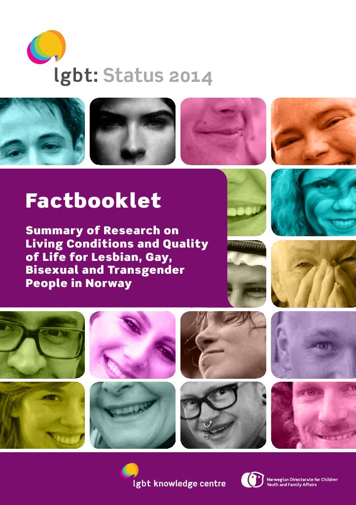 Forsiden av dokumentet Factbooklet. Summary of Research on Living Conditions and Quality of Life for Lesbian, Gay, Bisexual and Transgender People in Norway.