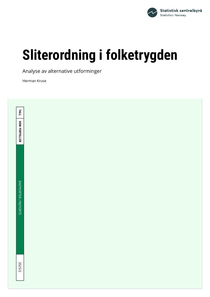 Forsiden av dokumentet Sliterordning i folketrygden - Analyse av alternative utforminger