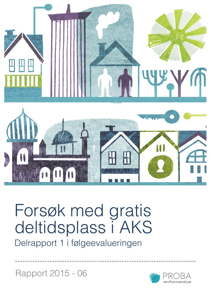 Forsiden av dokumentet Forsøk med gratis deltidsplass i AKS